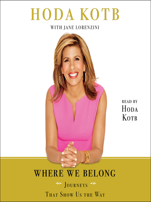 Title details for Where We Belong by Hoda Kotb - Available